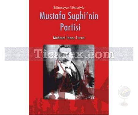 Mustafa Suphi'nin Partisi | Mehmet İnanç Turan - Resim 1