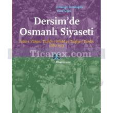 Dersim'de Osmanlı Siyaseti | İzâle-i Vahşet, Tashîh-i İtikâd ve Tasfiye-i Ezhân 1880-1913 | Cihangir Gündoğdu, Vural Genç