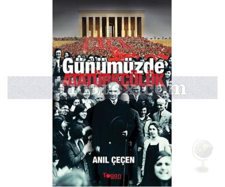 Günümüzde Atatürkçülük | Anıl Çeçen - Resim 1