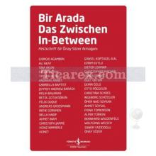 Bir Arada - Das Zwischen - In Between | Kolektif