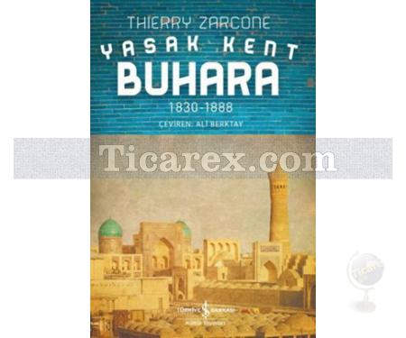 Yasak Kent Buhara | 1830-1888 | Thierry Zarcone - Resim 1