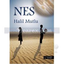 Nes | Halil Mutlu