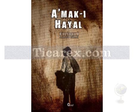 A'mak-ı Hayal | Şehbenderzade Filibeli Ahmet Hilmi - Resim 1
