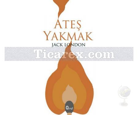 Ateş Yakmak | Jack London - Resim 1