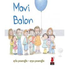 Mavi Balon | Ayla Çınaroğlu, Ayşe Çınaroğlu