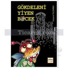 Gökdeleni Yiyen Böcek | Selami Yıldırım