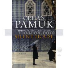Silent House | Orhan Pamuk