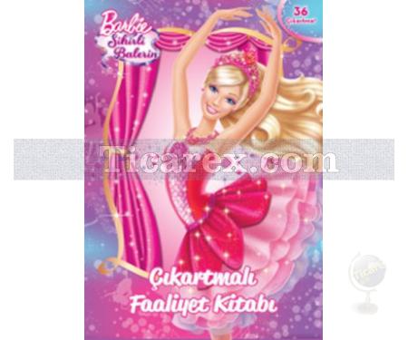 Barbie Sihirli Balerin Çıkartmalı Faaliyet Kitabı | Kolektif - Resim 1