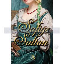 Safiye Sultan | M. Turhan Tan