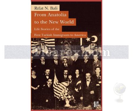 From Anatolia to the New World | Rıfat N. Bali - Resim 1