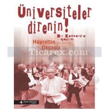 Üniversiteler Direnin! | Bir Kassandra Çağrısı | Hayrettin Ökçesiz