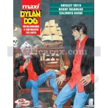 Maxi Dylan Dog Sayı: 3 - Hayalet Yayın - Kobay İnsanlar - Çalınmış Hayat | Kolektif