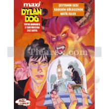 Maxi Dylan Dog Sayı: 5 - Şeytanın Sesi, Kaderin Gölgesinde, Katiller | Kolektif