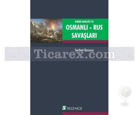 Kırım Hanlığı ve Osmanlı - Rus Savaşları | Serhat Kuzucu - Resim 1
