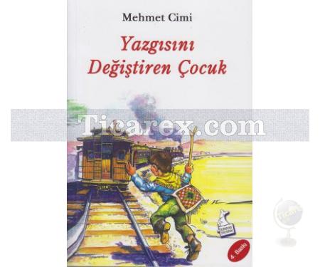 Yazgısını Değiştiren Çocuk | Mehmet Cimi - Resim 1