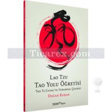 Lao Tzu Tao Yolu Öğretisi | Doğan Kuban