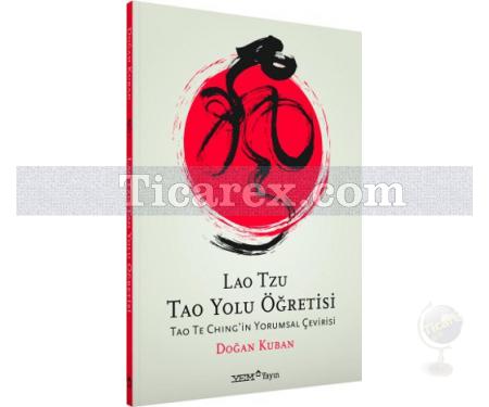 Lao Tzu Tao Yolu Öğretisi | Doğan Kuban - Resim 1