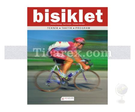 Bisiklet | Teknik - Taktik - Program | Paul Cowher, Remmert Wielinga, Tommaso Bernabei - Resim 1