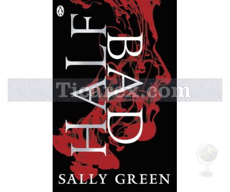Half Bad | Sally Green - Resim 1