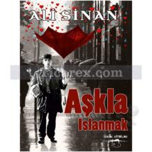 Aşkla Islanmak | Ali Sinan