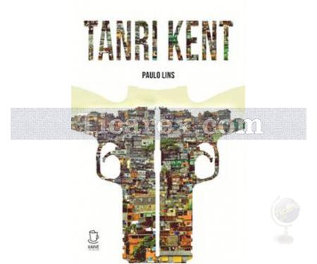 Tanrı Kent | Paulo Lins - Resim 1