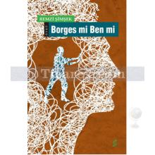 Borges mi Ben mi | Remzi Şimşek