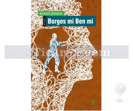 Borges mi Ben mi | Remzi Şimşek - Resim 1