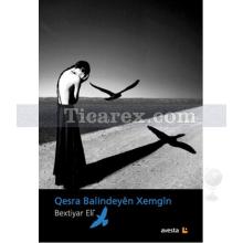 Qesra Balindeyen Xemgin | Bextiyar Eli