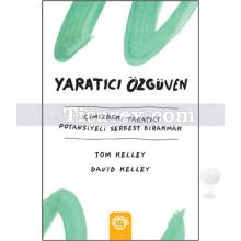 Yaratıcı Özgüven | David Kelley, Tom Kelley