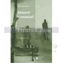 Abuzere Hemwelati | Yücel Sarpdere