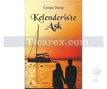 Kelenderiste Aşk | Cengiz Damar - Resim 1