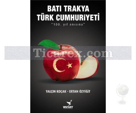 Batı Trakya Türk Cumhuriyeti | Ertan Özyiğit, Yalçın Koçak - Resim 1