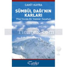 Sümbül Dağı'nın Karları | Cahit Kayra