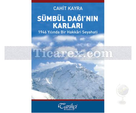 Sümbül Dağı'nın Karları | Cahit Kayra - Resim 1