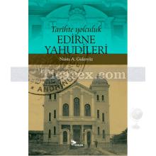 Tarihte Yolculuk - Edirne Yahudileri | Naim A. Güleryüz