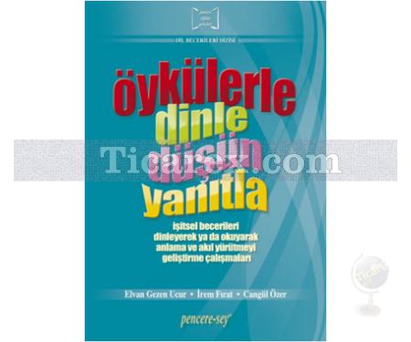 Öykülerle Dinle Düşün Yanıtla | Cangül Özer, Elvan Gezer Ucur, İrem Fırat - Resim 1
