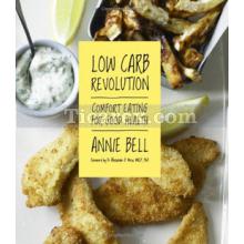 Low Carb Revolution: Comfort Eating for Good Health | Annie Belle
