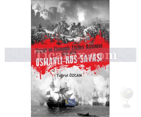 Osmanlı - Rus Savaşı | Tuğrul Özcan - Resim 1