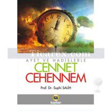 Ayet ve Hadislerle Cennet - Cehennem | Suphi Salih