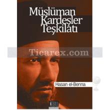 Müslüman Kardeşler Teşkilatı | Hasan EL Benna