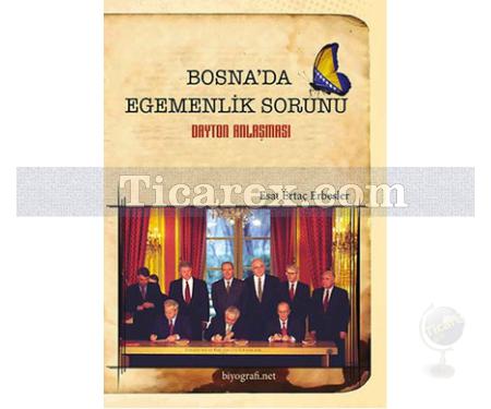 Bosna'da Egemenlik Sorunu | Dayton Anlaşması | Esat Ertaç Erbesler - Resim 1