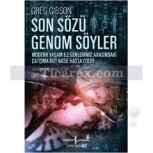 Son Sözü Genom Söyler | Greg Gibson