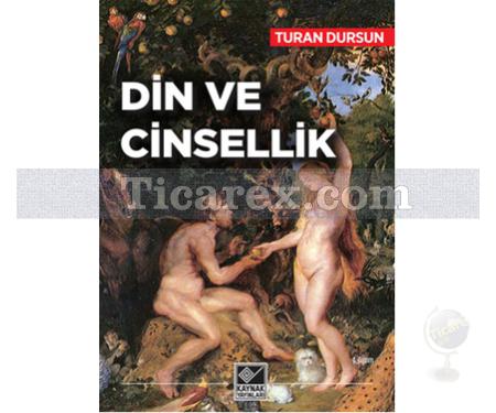 Din ve Cinsellik | Turan Dursun - Resim 1