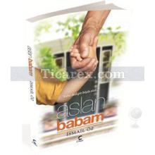 Aslan Babam | İsmail Öz