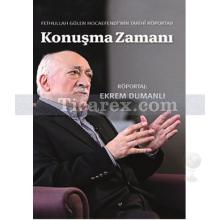 Konuşma Zamanı | Ekrem Dumanlı