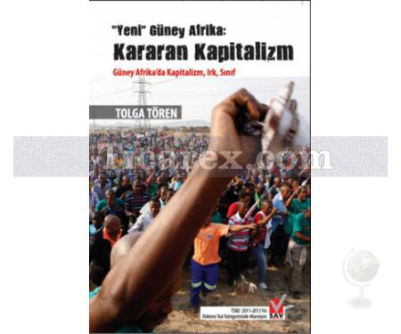 Kararan Kapitalizm - Yeni Güney Afrika | Tolga Tören - Resim 1