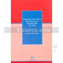 Kırgızcadaki İslam Öncesi Geleneksel İnanç ve İnanışlarla İlgili Söz Varlığı | Mayrambek Orozobalev