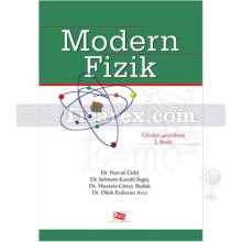 Modern Fizik | Dilek Erduran Avcı, Mustafa Güray Budak, Pervin Ünlü, Şebnem Kandil İngeç