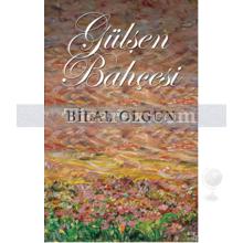 Gülşen Bahçesi | Bilal Olgun