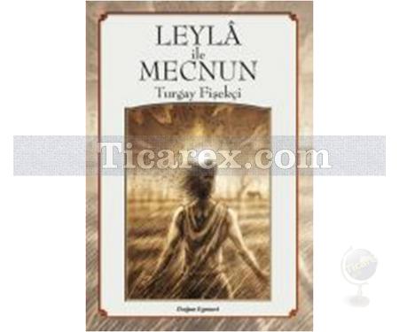 Leyla ile Mecnun | Turgay Fişekçi - Resim 1